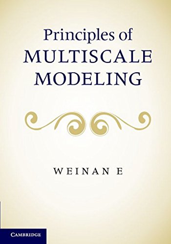Principles of Multiscale Modeling von Cambridge University Press